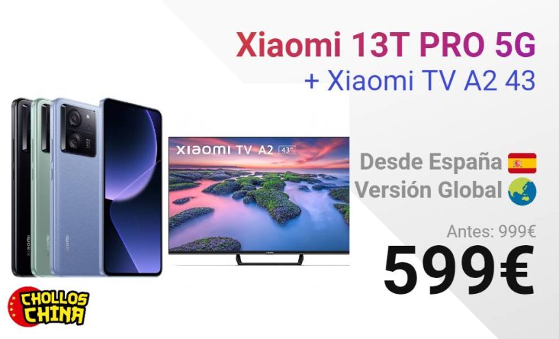 Xiaomi 13T PRO 5G 12GB/256GB + Xiaomi TV A2 43 por 599€ - cholloschina