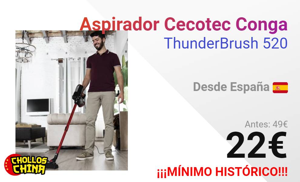 Aspirador Cecotec Conga ThunderBrush 520 por 22 cholloschina